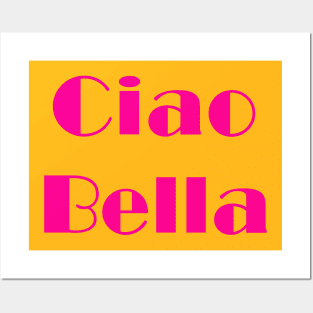 Ciao Bella Posters and Art